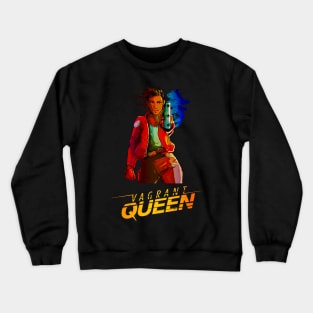 vagrant queen Crewneck Sweatshirt